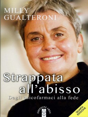 cover image of Strappata all'abisso. Dagli psicofarmaci alla fede